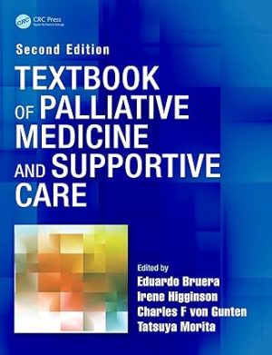 Textbook of Palliative Medicine and Supportive Care 2nd Edition