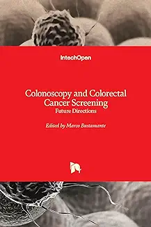 Colonoscopy and Colorectal Cancer Screening Future Directions