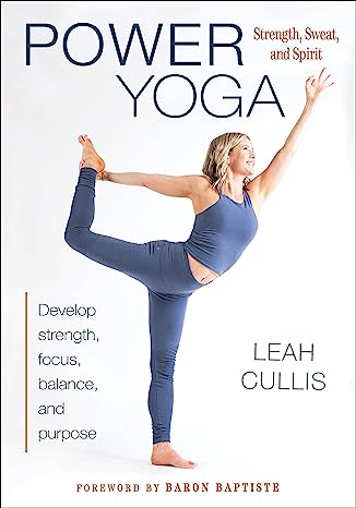 Power Yoga Strength Sweat and Spirit