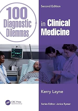100 Diagnostic Dilemmas in Clinical Medicine 2nd Edition