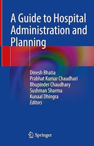 A Guide to Hospital Administration and Planning
