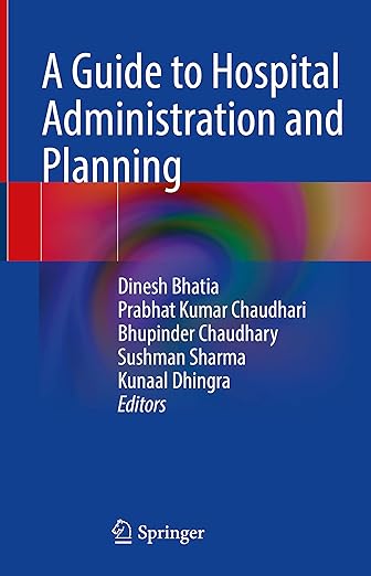 A Guide to Hospital Administration and Planning