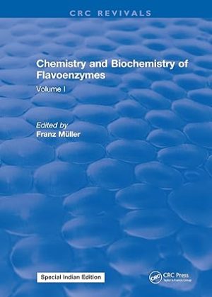 Chemistry and Biochemistry of Flavoenzymes Volume 1
