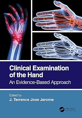 Clinical Examination of the Hand An Evidence Based Approach