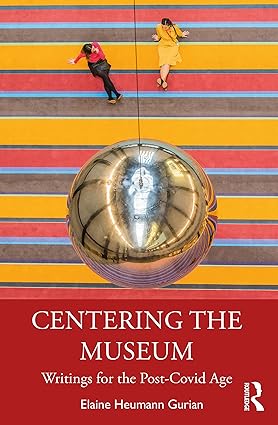 Centering the Museum Writings for the Post Covid Age
