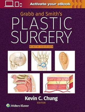 Grabb and Smiths Plastic Surgery 9th Edition