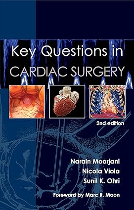 Key Questions in Cardiac Surgery 2nd Edition