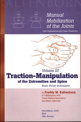 Manual Mobilization of the Joints Volume 3 Traction Manipulation of the Spine and Extremities