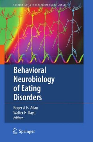 Behavioral Neurobiology of Eating Disorders