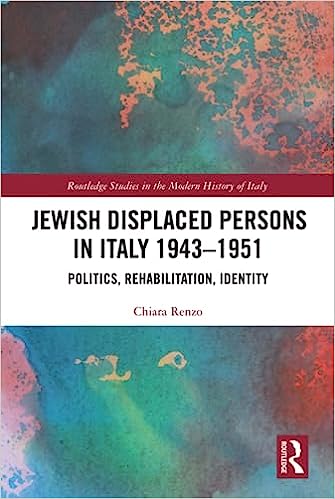Jewish Displaced Persons in Italy 1943 1951 Routledge Studies in the Modern History of Italy