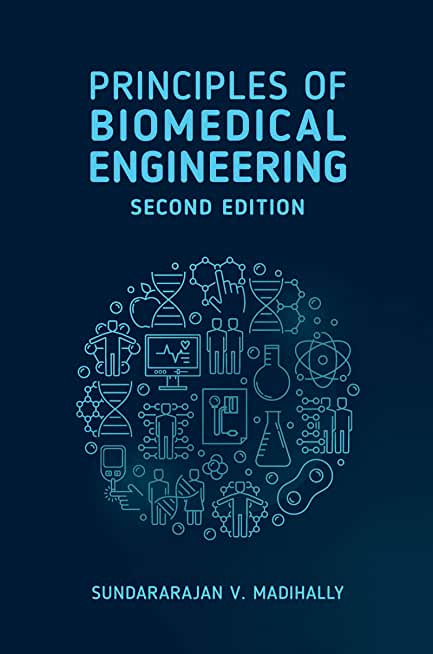 Principles of Biomedical Engineering 2nd Edition