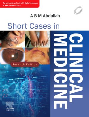 Short Cases in Clinical Medicine 7th Edition By ABM Abdullah