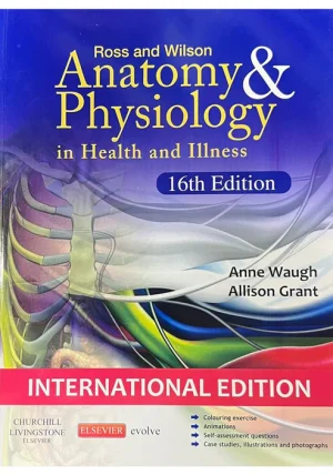 Ross & Wilson Anatomy and Physiology in Health and Illness 16th Ed
