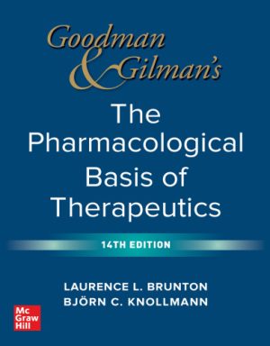 Goodman and Gilmans The Pharmacological Basis of Therapeutics 14th Edition