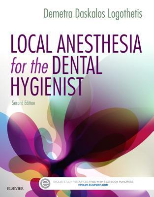 Local Anesthesia for the Dental Hygienist 2nd Ed