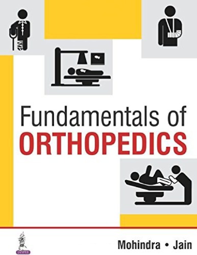 Fundamentals of Orthopedics By Deepak Chaudhary