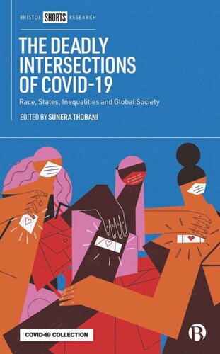 The Deadly Intersections of COVID 19 Race States Inequalities and Global Society