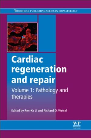 Cardiac Regeneration And Repair Volume 1 Pathology And Therapies