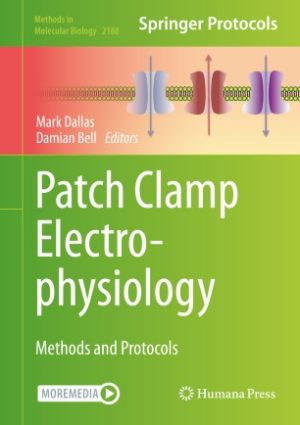 Patch Clamp Electrophysiology Methods and Protocols