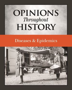 Opinions Throughout History Diseases & Epidemics