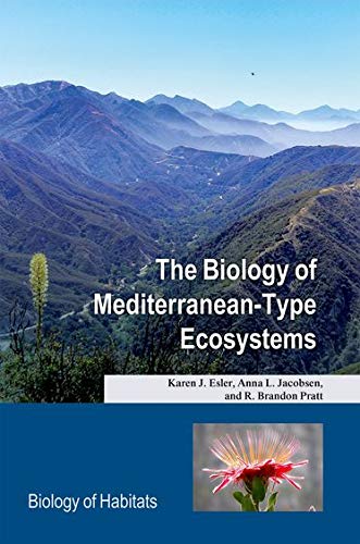 The Biology of Mediterranean Type Ecosystems Biology of Habitats Series