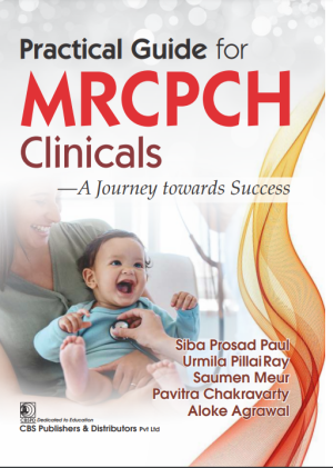 Practical Guide for MRCPCH Clinicals