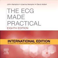 The ECG Made Practical 8th Edition By John R Hampton