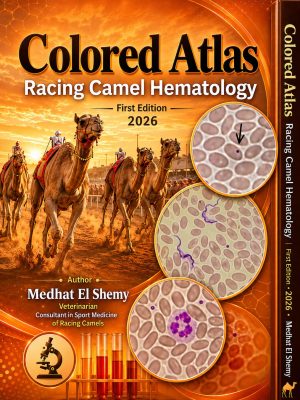 Colored Atlas Raceing Camel Hematology By Medhat El Shemy