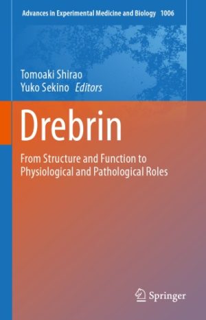 Drebrin from structure and function to physiological and pathological roles