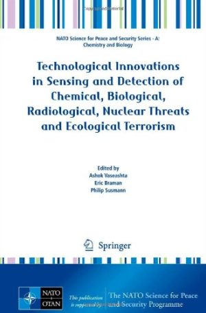 Technological Innovations in Sensing and Detection of Chemical Biological Radiological Nuclear Threats and Ecological Terrorism