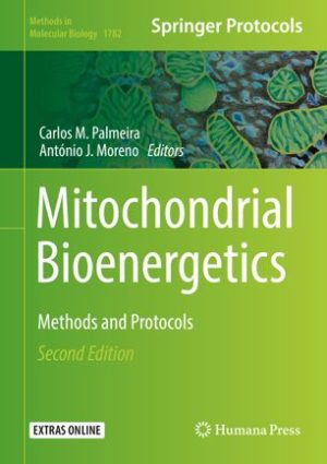 Mitochondrial Bioenergetics Methods and Protocols 2nd Edition
