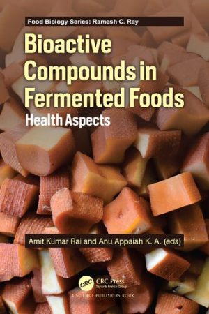Bioactive Compounds in Fermented Foods Health Aspects Food Biology Series