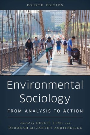 Environmental Sociology From Analysis To Action
