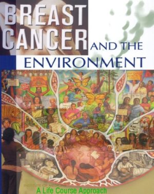 Breast Cancer and the Environment A Life Course Approach