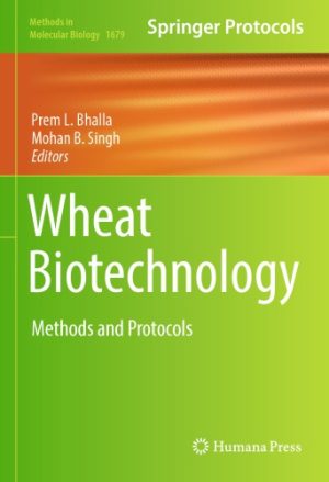 Wheat Biotechnology Methods and Protocols