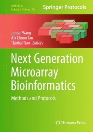 Next Generation Microarray Bioinformatics Methods and Protocols