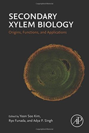 Secondary xylem biology origins functions and applications
