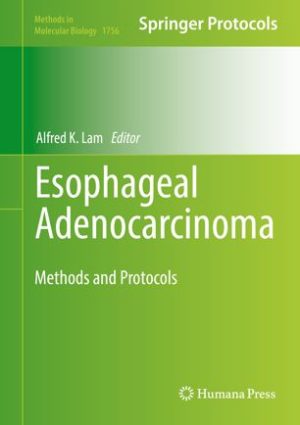 Esophageal Adenocarcinoma Methods and Protocols