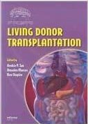 Living Donor Organ Transplantation By Henkie P Tan