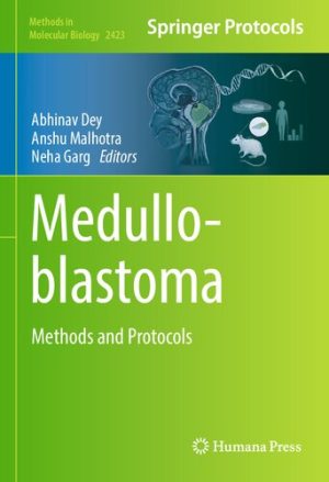 Medulloblastoma Methods and Protocols