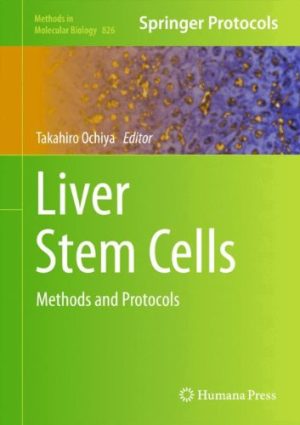 Liver Stem Cells Methods and Protocols