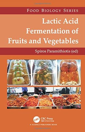 Lactic acid fermentation of fruits and vegetables