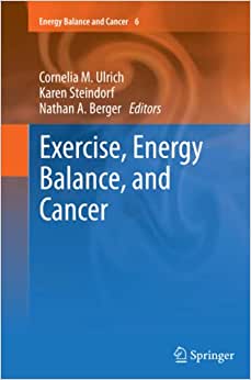 Exercise Energy Balance and Cancer