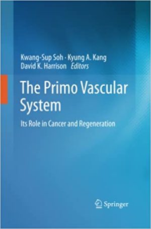 The Primo Vascular System Its Role in Cancer and Regeneration