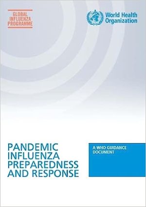 Pandemic Influenza Preparedness and Response A WHO Guidance Document