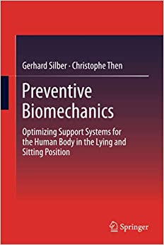 Preventive Biomechanics Optimizing Support Systems for the Human Body in the Lying and Sitting Position
