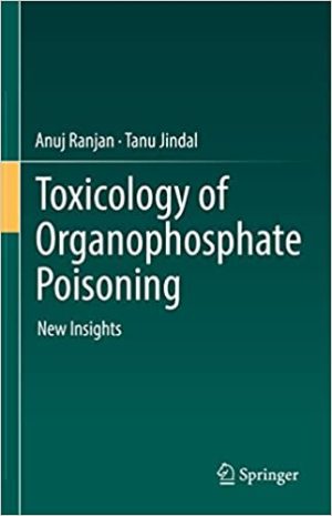 Toxicology of Organophosphate Poisoning New Insights