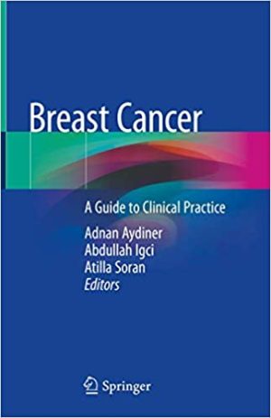 Breast Cancer A Guide to Clinical Practice