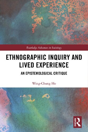 Ethnographic Inquiry and Lived Experience An Epistemological Critique