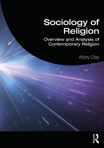 Sociology of Religion Overview and Analysis of Contemporary Religion